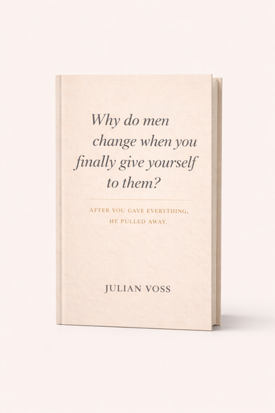 Why Do Men Change When You Finally Give Yourself To Them?